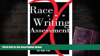 FREE [PDF]  Race and Writing Assessment (Studies in Composition and Rhetoric) READ PDF