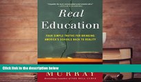 Kindle eBooks  Real Education: Four Simple Truths for Bringing America s Schools Back to Reality