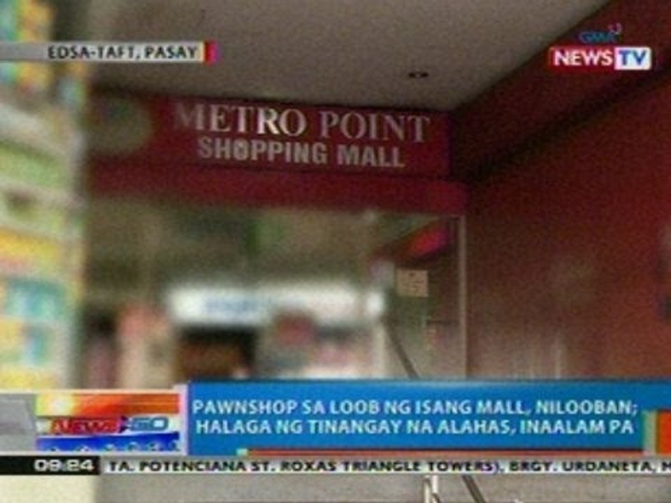 NTG: Pawnshop sa loob ng isang mall sa Pasay, n...