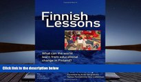 Kindle eBooks  Finnish Lessons: What Can the World Learn from Educational Change in Finland?