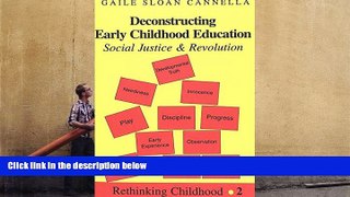 Kindle eBooks  Deconstructing Early Childhood Education: Social Justice and Revolution  BEST PDF