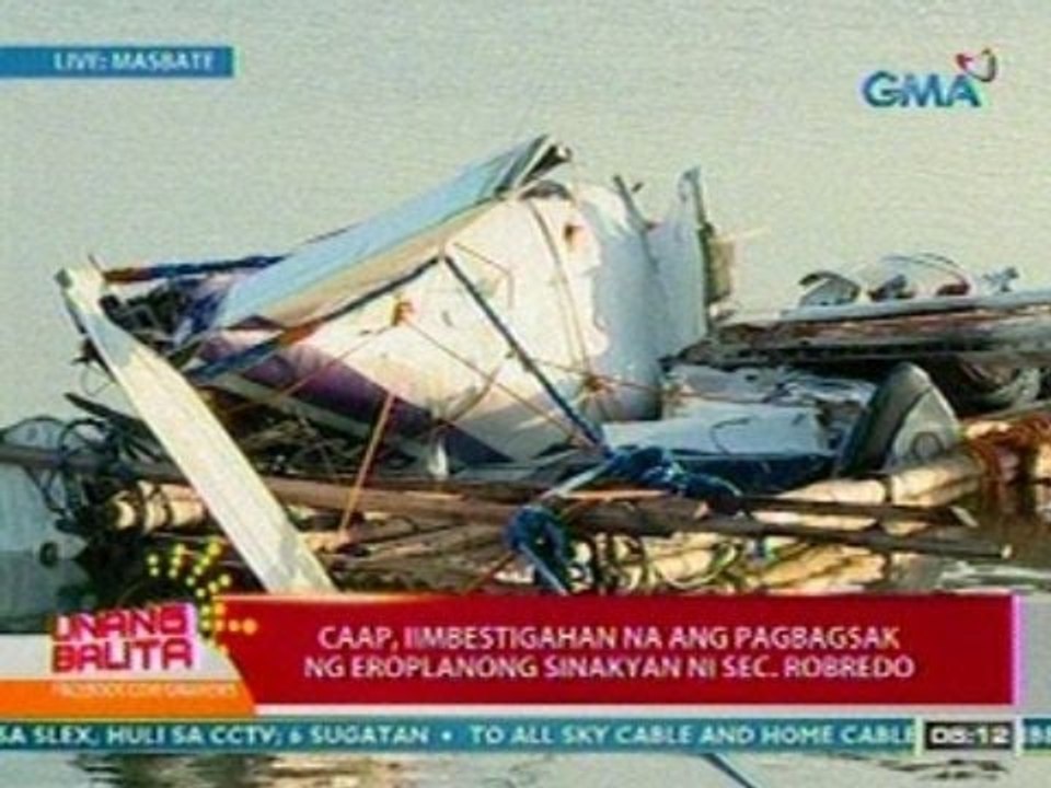 UB: CAAP, iimbestigahan na ang pagbagsak ng eroplanong sinakyan ni Sec. Robredo