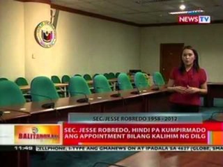 BT: Sec. Jesse Robredo, hindi pa kumpirmado ang appoinment bilang kalihim ng DILG