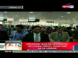 NTL: PHL Team na sasabak sa 2012 Paralympics, dumating na sa London