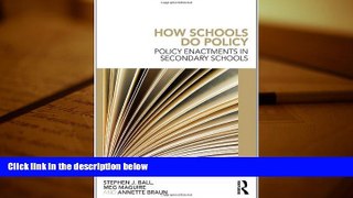 FREE [PDF]  How Schools Do Policy: Policy Enactments in Secondary Schools PDF [DOWNLOAD]