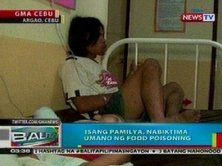 BP: Isang pamilya sa Cebu, nabiktima ng food poisoning