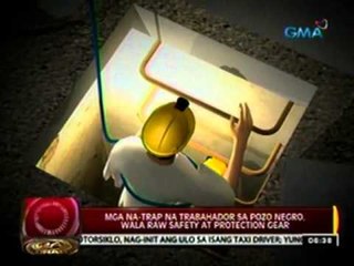 24oras: Mga na-trap na trabahador sa pozo negro, wala raw safety at protection gear