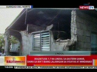 BT: Magnitude 7.7 na lindol sa Eastern Samar, dama sa iba't ibang lalawigan sa Visayas at Mindanao