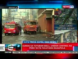 NTL: Sunod sa Tutuban mall, under control na pero 'di pa tuluyang naaapula