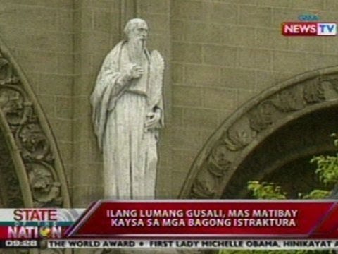 SONA: Ilang lumang gusali, mas matibay kaysa sa mga bagong istraktura