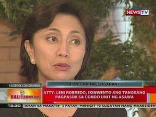 BT: Atty. Leni Robredo, ikinwento ang tangkang pagpasok sa condo unit ng asawa