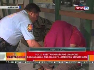 Télécharger la video: BT: Pulis, arestado matapos umanong pagnakawan ang isang Fil-American serviceman