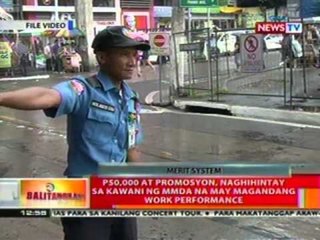 BT: P50,000 at promosyon, naghihintay sa kawani ng MMDA na may magandang work performance