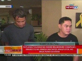 BT: 3 tauhan ng billboard company, inaresto ng MMDA nang magputol ng mga puno sa Edsa