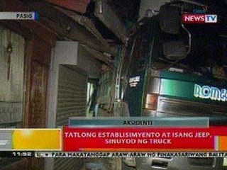 BT: 3 establisyimento at jeep sa Pasig, sinuyod ng truck
