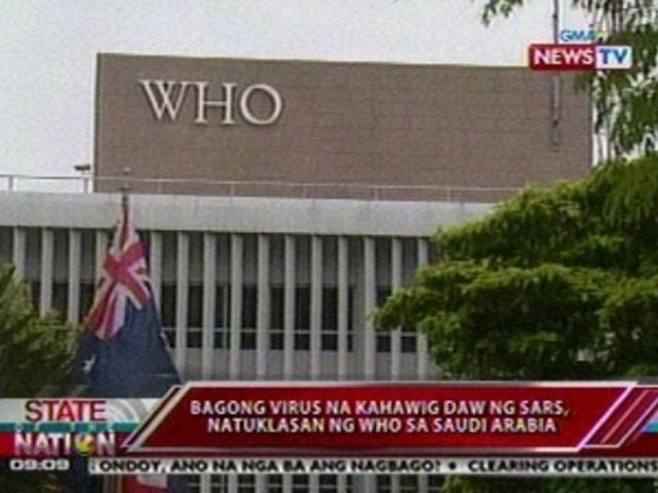 SONA: Bagong virus na kahawig daw ng SARS, natuklasan ng WHO sa Saudi Arabia