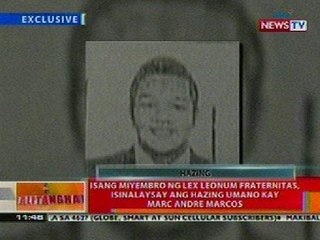 BT: Miyembro ng Lex Leonum Fraternitas, isinalaysay ang hazing kay Marc Andre Marcos