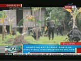 BP: Kampo ng BIFF sa Brgy. Ganta sa Datu Piang, Maguindanao, nakubkob na ng militar