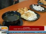 UB: UH Scoop: Food trip sa Ongpin Street, Chinatown