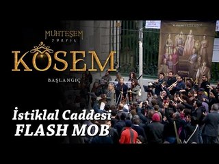 Muhteşem Yüzyıl Kösem Senfoni Orkestrası (İstiklal Caddesi - Flashmob)