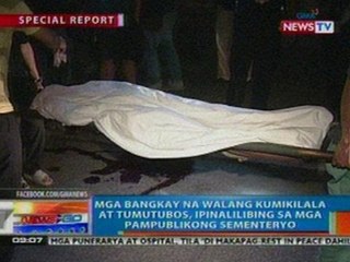 NTG: Mga bangkay na walang kumikilala at tumutubos, ipinalilibing sa mga pampublikong sementeryo