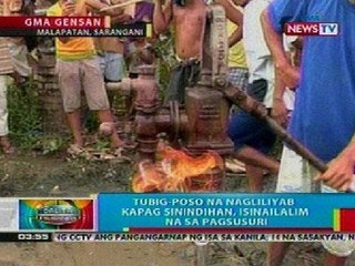BP: Tubig-poso sa Sarangani na nagliliyab kapag sinindihan, isinailalim sa pagsusuri