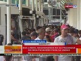 BT: Bus liners, naghahanda na sa pagdagsa ng mga pasahero para sa Undas