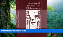 Pre Order Infertility and Involuntary Childlessness: Helping Couples Cope (Norton Professional