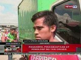 QRT: Pasahero sa NAIA, pinagbantaan at hinoldap ng taxi driver