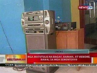 BT: Mga matutulis na bagay, baraha, at videoke, bawal sa mga sementeryo