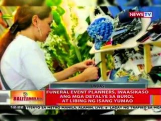 BT: Funeral event planners, inaasikaso ang mga detalye sa burol at libing ng isang yumao