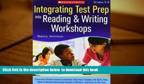 BEST PDF  Integrating Test Prep Into Reading   Writing Workshops: Classroom-Tested Lessons
