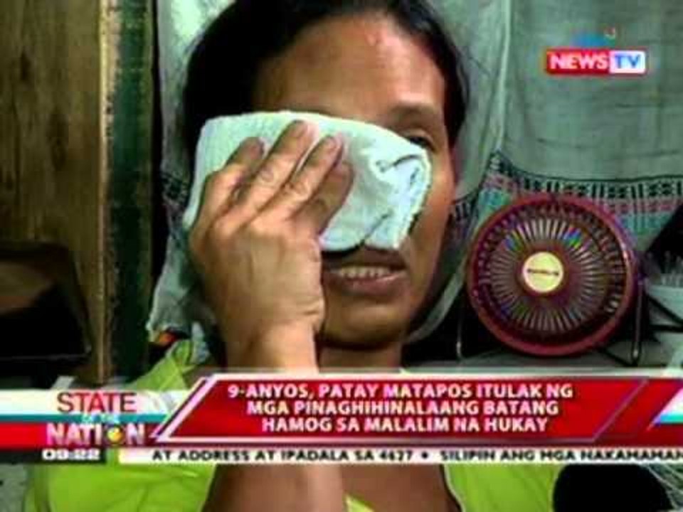 SONA: 9-anyos, patay matapos itulak ng mga pinaghihinalaang batang hamog sa malalim na hukay