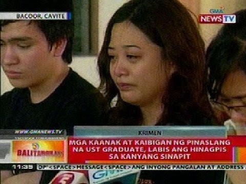 BT: Mga kaanak at kaibigan ng pinaslang na UST grad, labis ang hinagpis sa kanyang sinapit