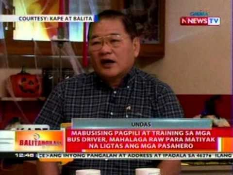BT: Mabusising pagpili at training sa mga bus driver, para matiyak na ligtas ang mga pasahero