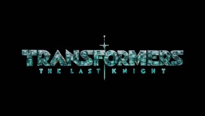 TRANSFORMERS THE LAST KNIGHT TV Spot #1 VO