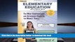 BEST PDF  Praxis Elementary Education 0014, 5014 Teacher Certification Study Guide READ ONLINE