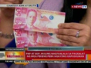 BT:  PNP at BSP, muling nagpaalala sa pagkalat ng mga pekeng pera ngayong kapaskuhan