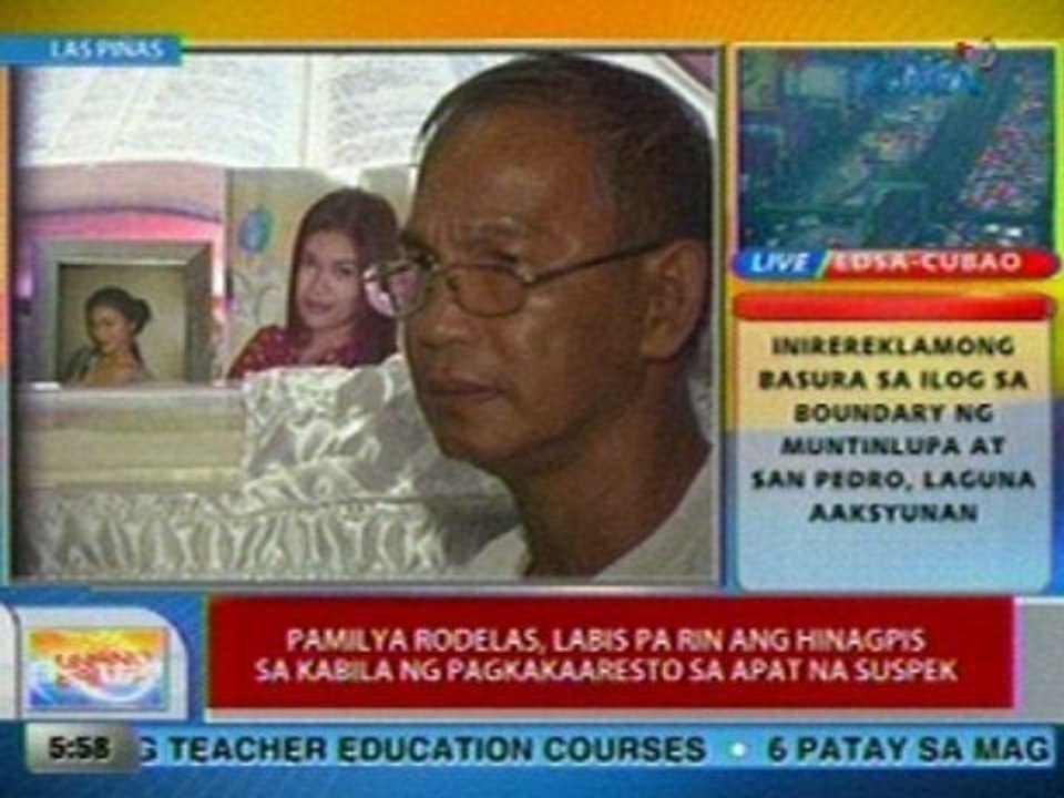 UB: Pamilya Rodelas, labis pa rin ang hinagpis sa kabila ng pagkakaaresto sa 4 na suspek