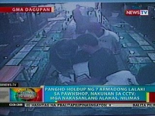 BP: Pangho-hold up sa isang pawnshop sa Dagupan City, nakunan ng CCTV