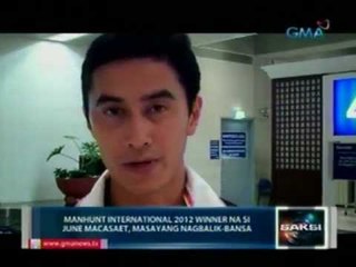 Saksi: Manhunt International 2012 winner June Macasaet, masayang nagbalik-bansa