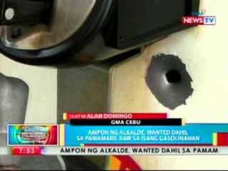 BP: Ampon ng alkalde, wanted dahil   sa pamamaril raw sa isang   gasolinahan