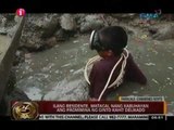 24 Oras: Ilang residente, matagal nang kabuhayan ang pagmimina ng ginto kahit delikado