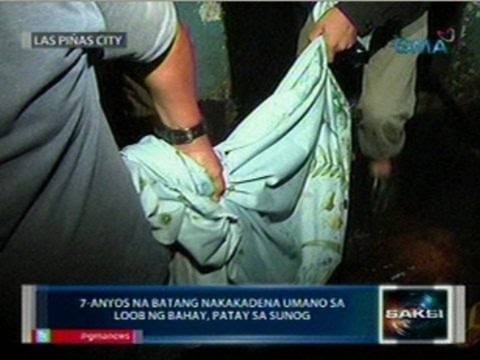 Saksi:  7-anyos na batang nakakadena umano sa loob ng bahay, patay sa sunog sa Las Piñas