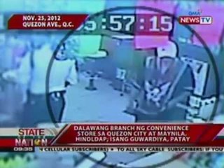 SONA: 2 branch ng convenience store sa QC at Maynila, hinoldap; 1 guwardiya, patay