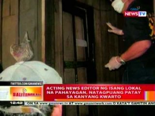 BT: Acting news editor ng isang lokal na pahayagan, natagpuang patay sa kanyang kwarto