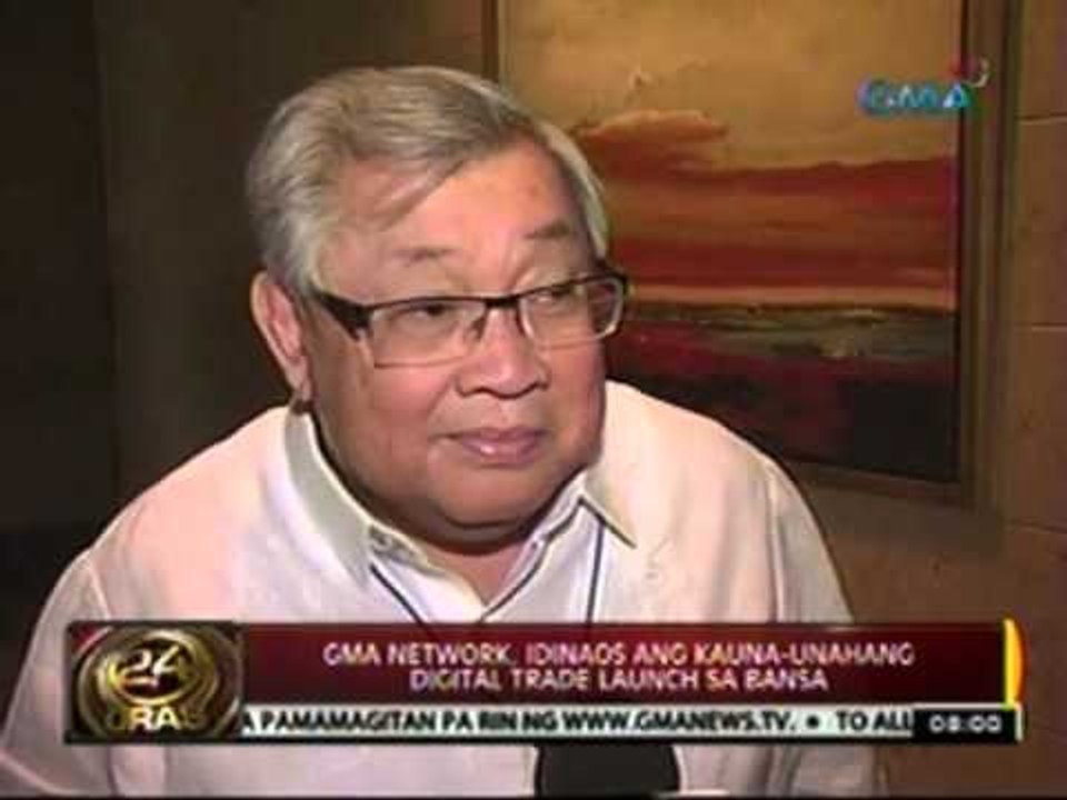 24 Oras: GMA Network, idinaos ang kauna-unahang Digital Trade Launch sa bansa