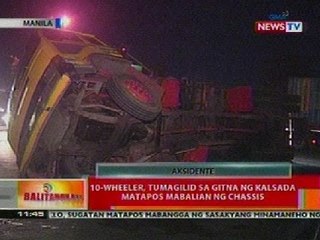 BT: 10-wheeler, tumagilid sa gitna ng kalsada nang mabalian ng chassis sa Manila