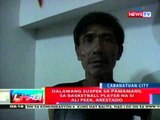 NTL: 2 suspek sa pamamaril sa basketball player na si Ali Peek, arestado