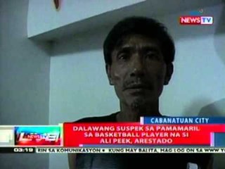 NTL: 2 suspek sa pamamaril sa basketball player na si Ali Peek, arestado